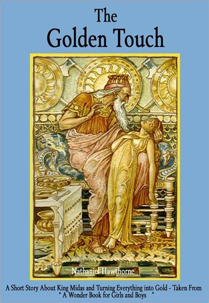 king midas and the golden touch theme|The Golden Touch by Nathaniel Hawthorne: .